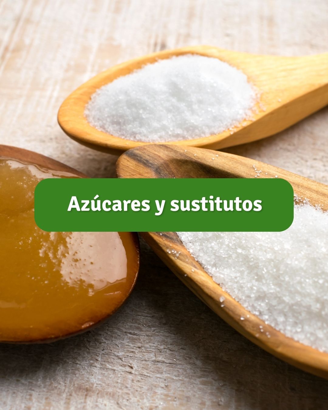 Azúcares y sustitutos